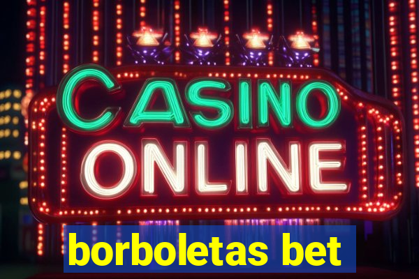 borboletas bet